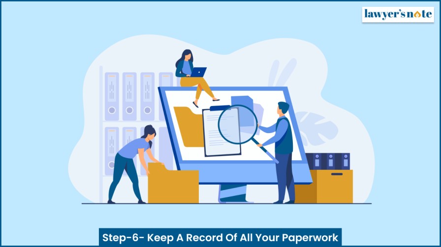 Step-6- Keep A Record Of All Your Paperwork